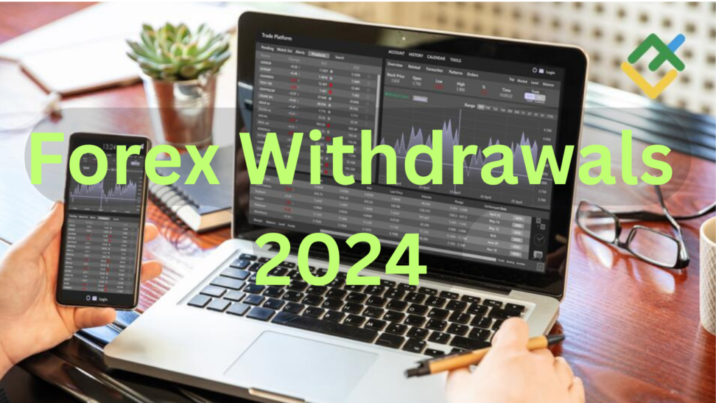 Forex Withdrawals 2024  