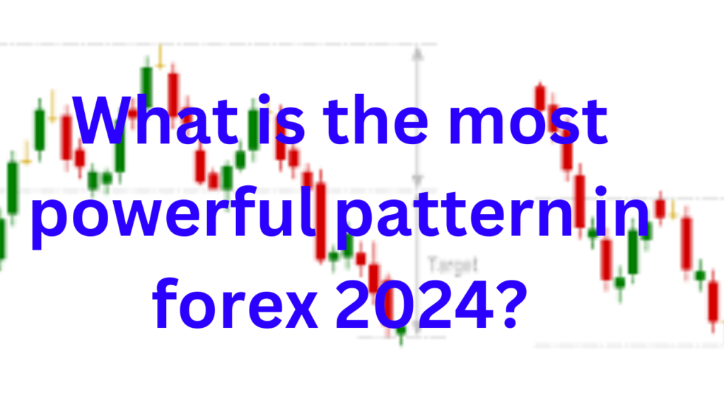 What is the most powerful pattern in forex 2024?