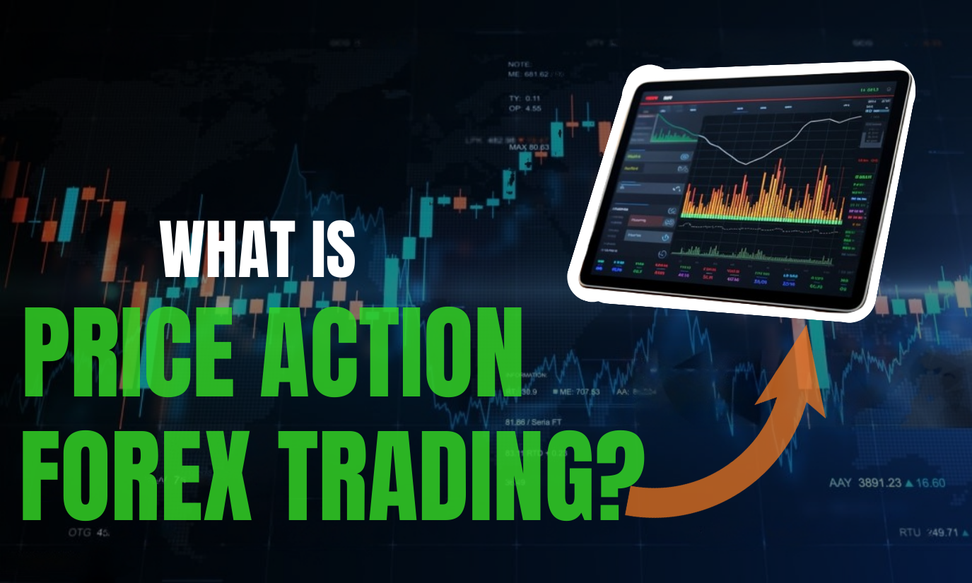 What is price action forex trading?