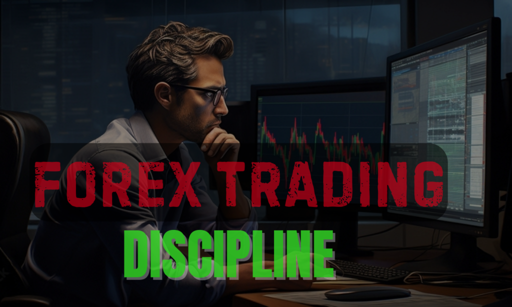 Forex Trading Discipline